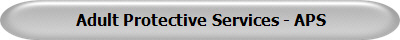 Adult Protective Services - APS